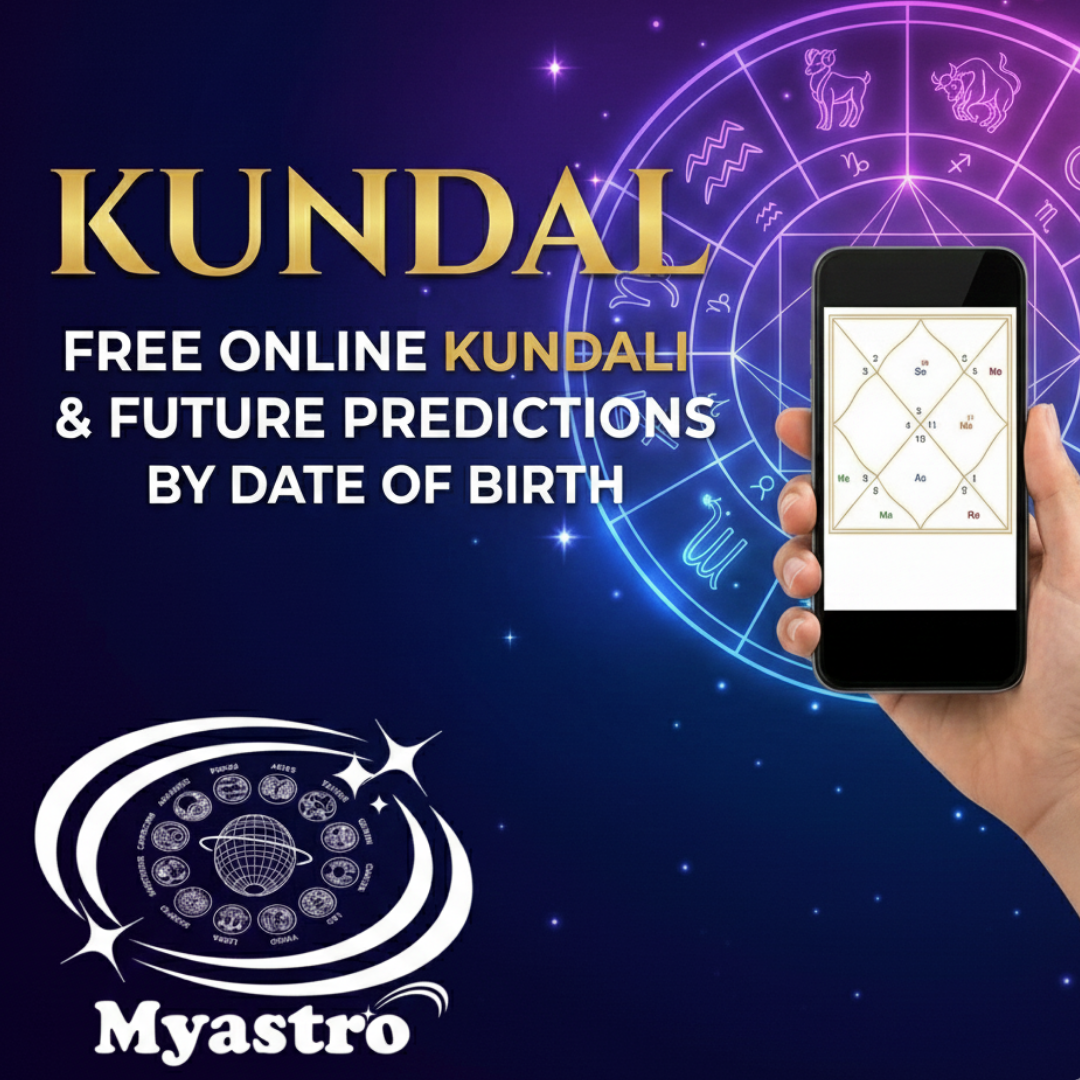 Kundali: Free Online Kundali & Future Predictions by Date of Birth – MyAstro